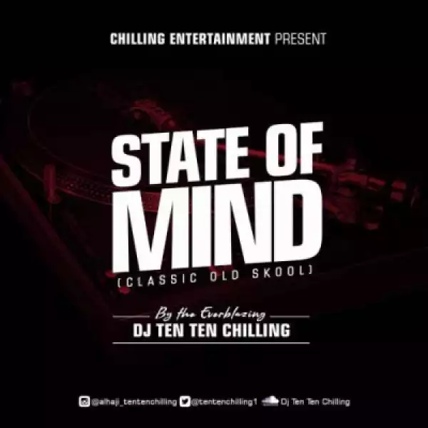 Dj Ten Ten - State Of Mind (Classic Old Skool Mix)